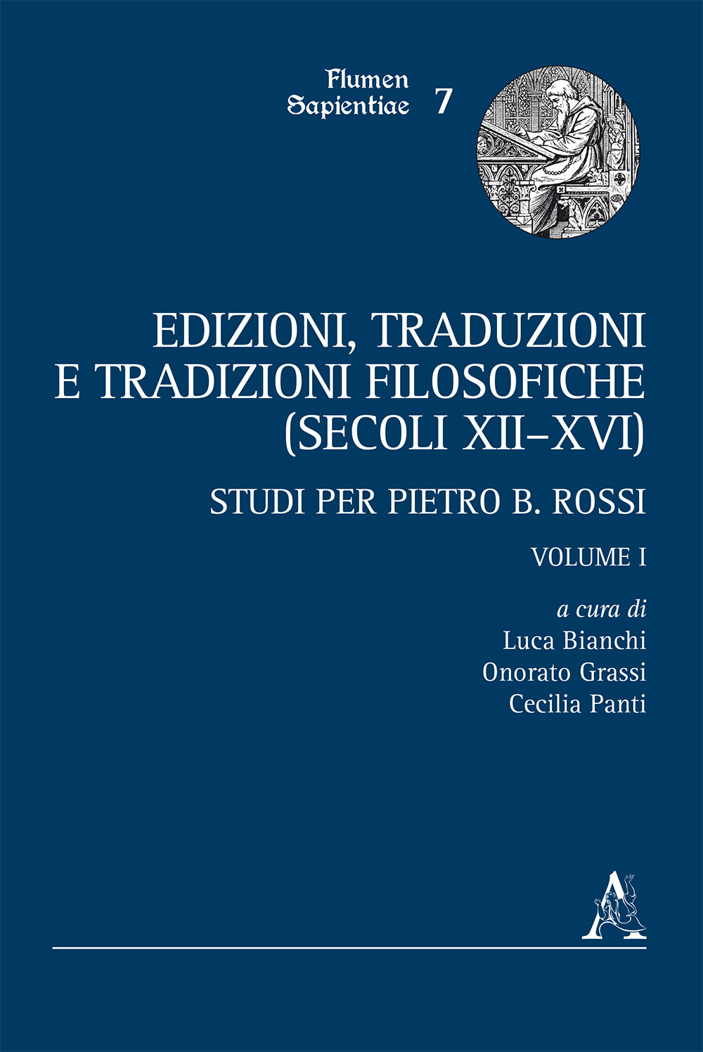 Edizioni, traduzioni e tradizioni filosofiche (secoli XII-XVI). Studi per Pietro B. Rossi