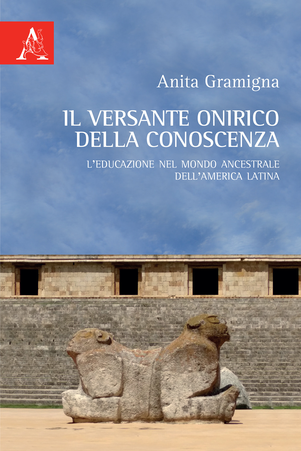 Il versante onirico della conoscenza. L'educazione nel mondo ancestrale dell'America Latina