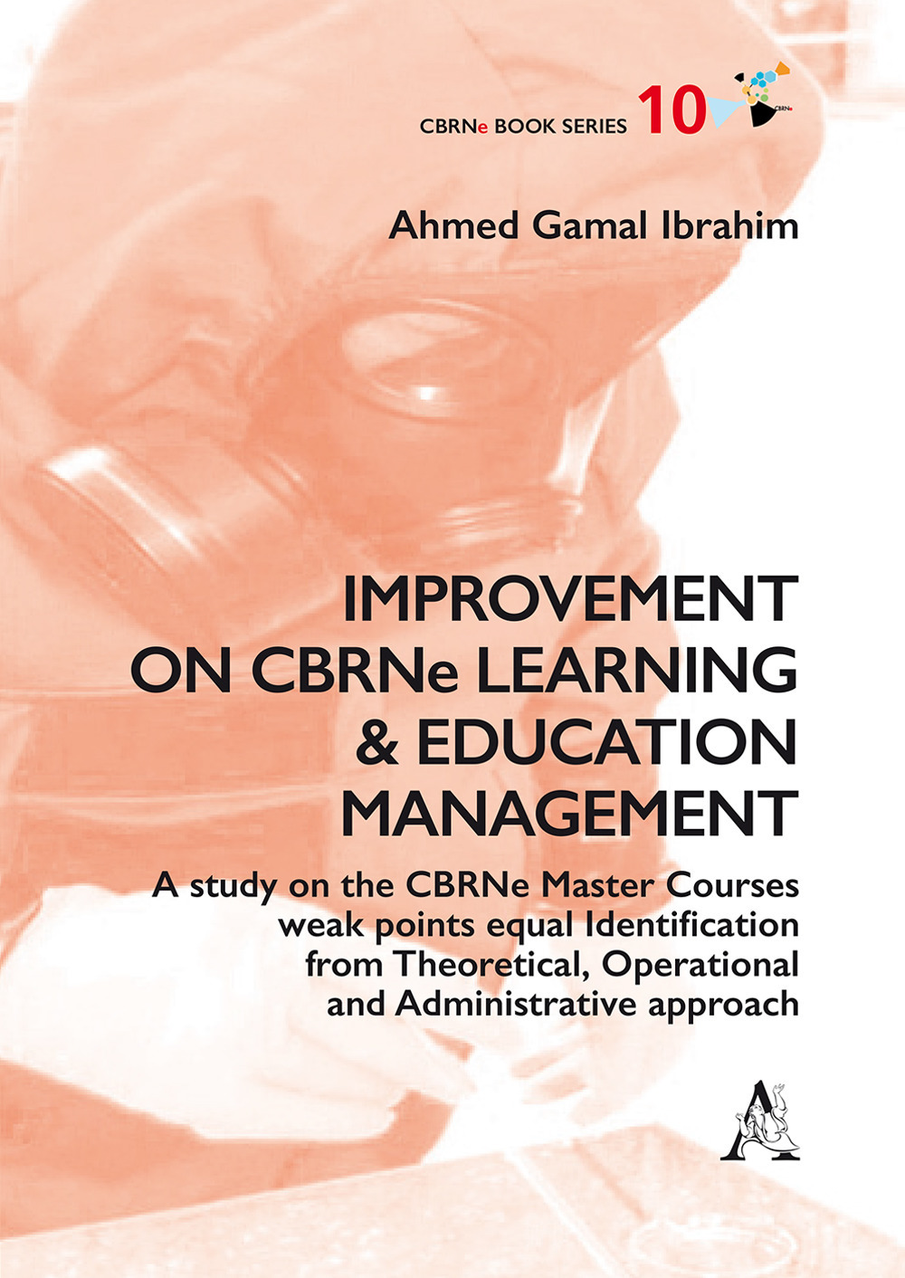 Improvement on CBRNe learning & education management. A study on the CBRNe master courses weak points equal identification from theoretical, operational and administ