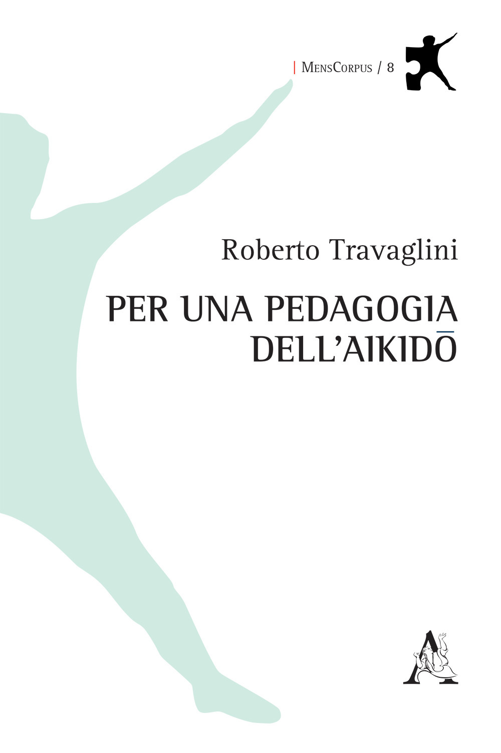 Per una pedagogia dell'aikido