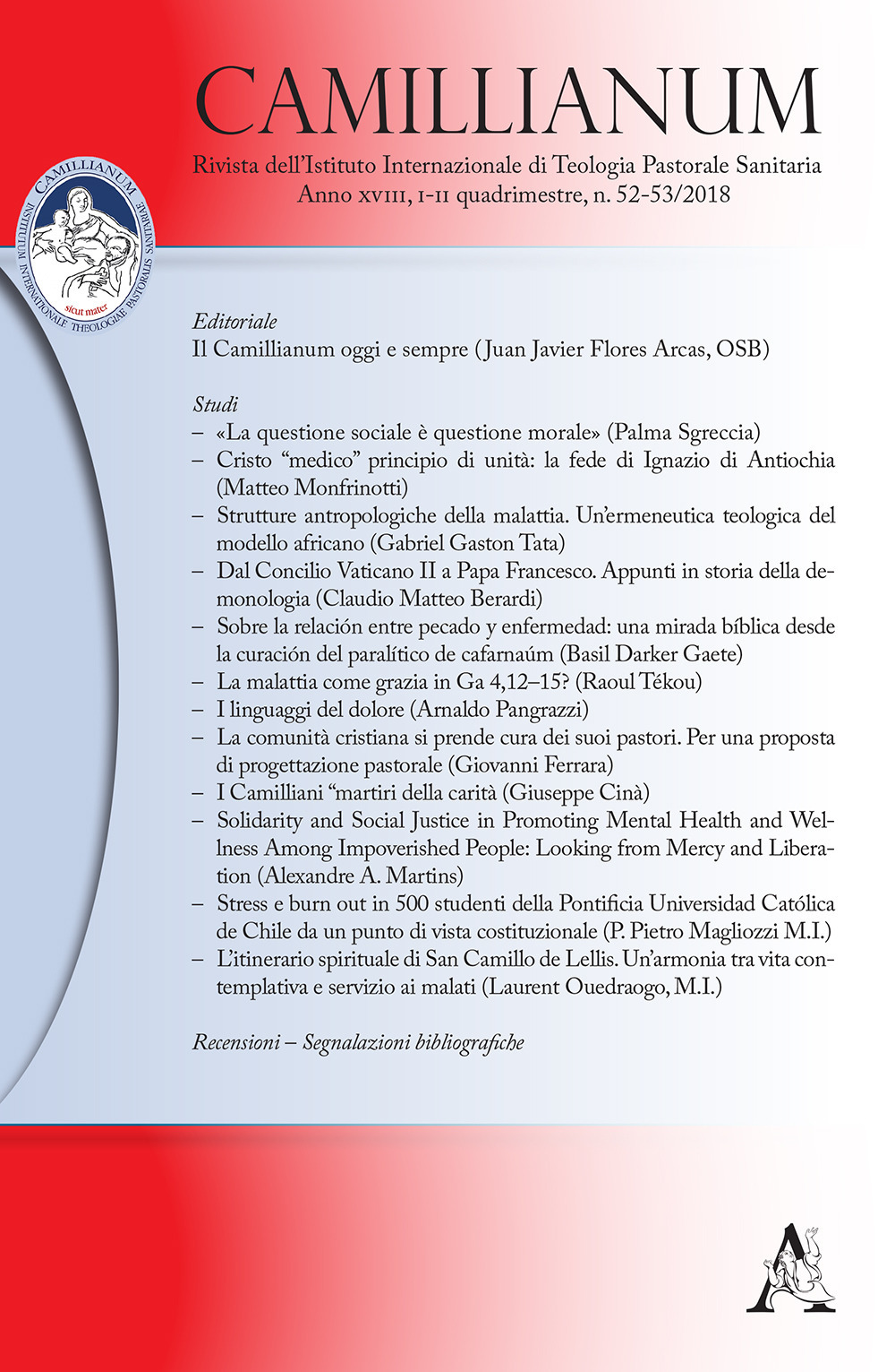 Camillianum. Rivista dell'Istituto internazionale di Teologia Pastorale Sanitaria (2018). Vol. 52-53