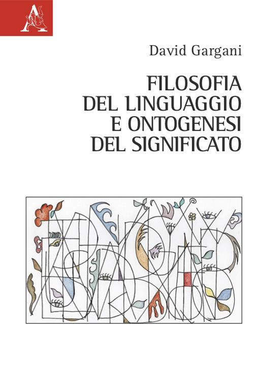 Filosofia del linguaggio e ontogenesi del significato