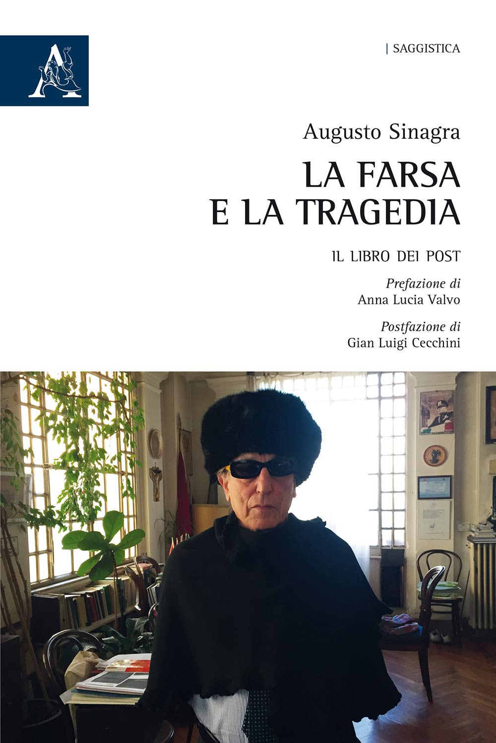 La farsa e la tragedia. Il libro dei post