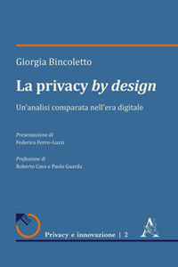 La privacy by design. Un'analisi comparata nell'era digitale