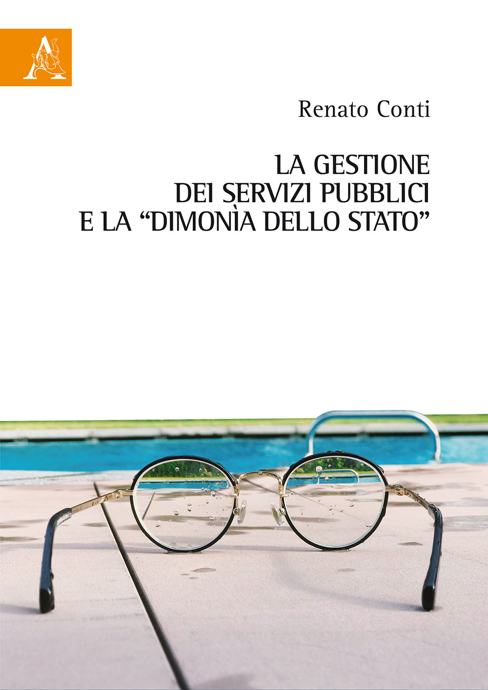 La gestione dei servizi pubblici e la «dimonìa dello Stato»