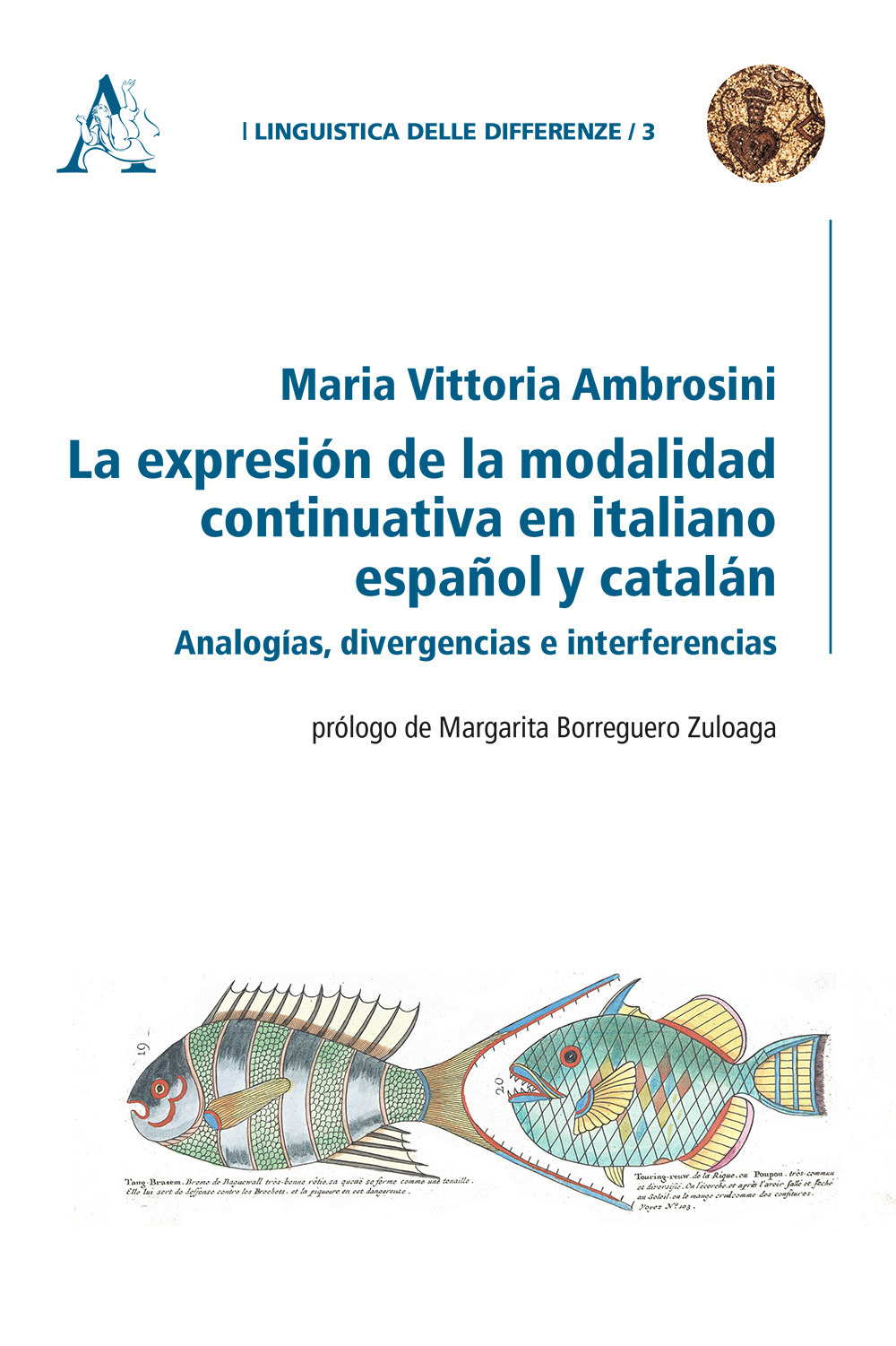 La expresión de la modalidad continuativa en italiano, español y catalán. Analogías, divergencias e interferencias