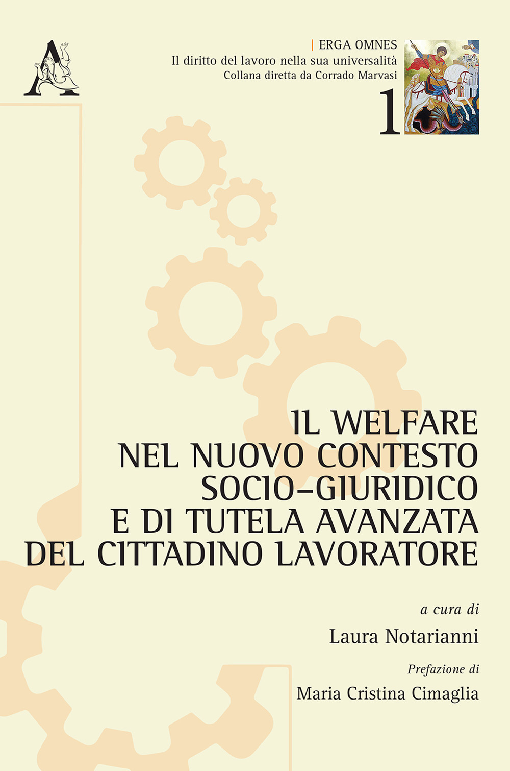 Il welfare nel nuovo contesto socio-giuridico e di tutela avanzata del cittadino lavoratore