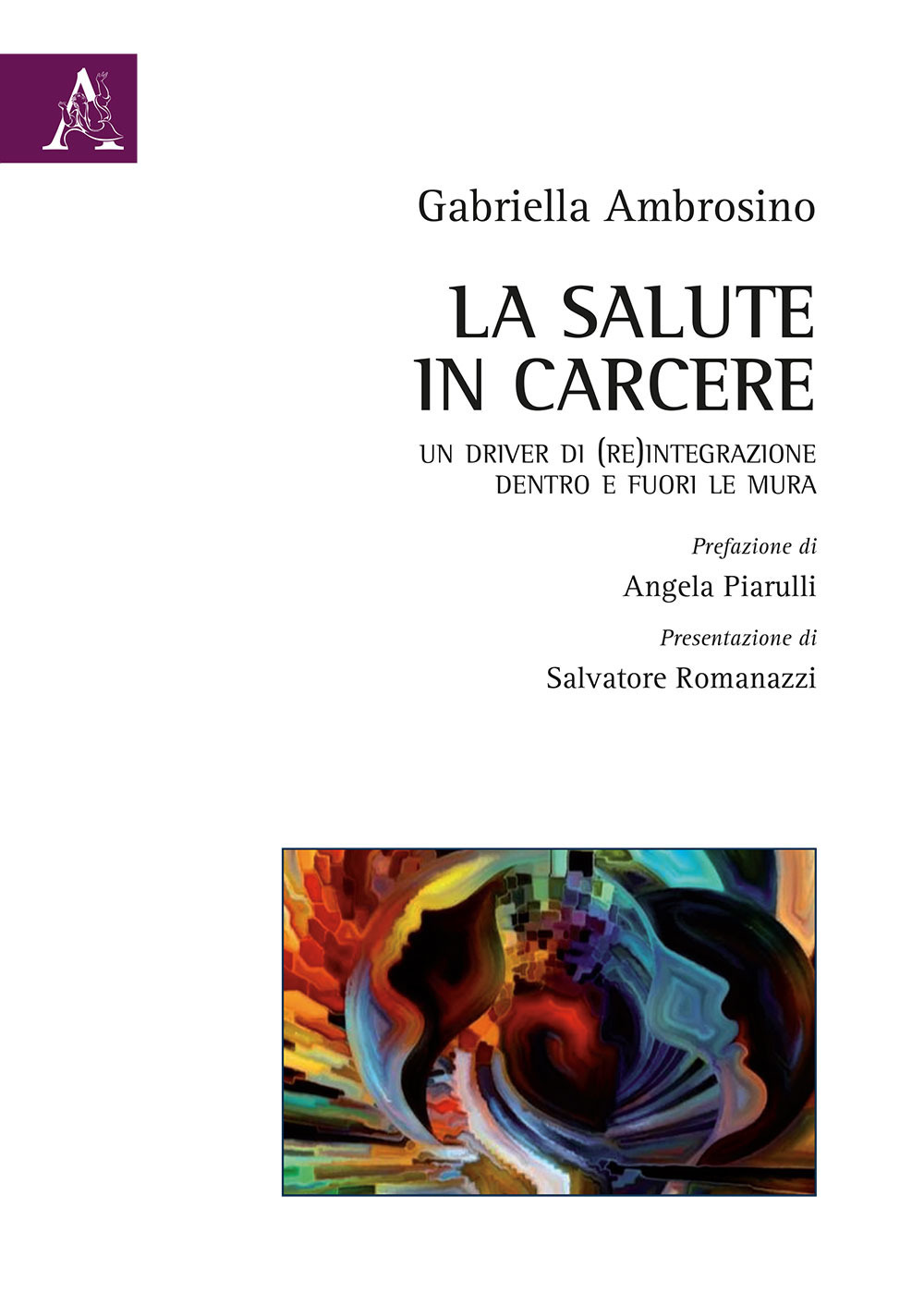 La salute in carcere. Un driver di (re)integrazione dentro e fuori le mura