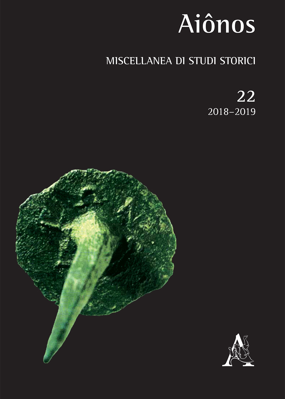 Aiônos. Miscellanea di studi storici (2018-2019). Vol. 22