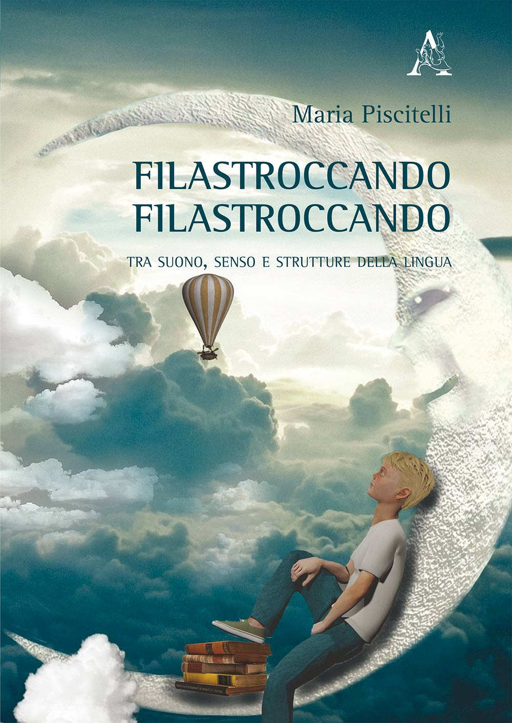 Filastroccando, filastroccando. Tra suono, senso e strutture della lingua