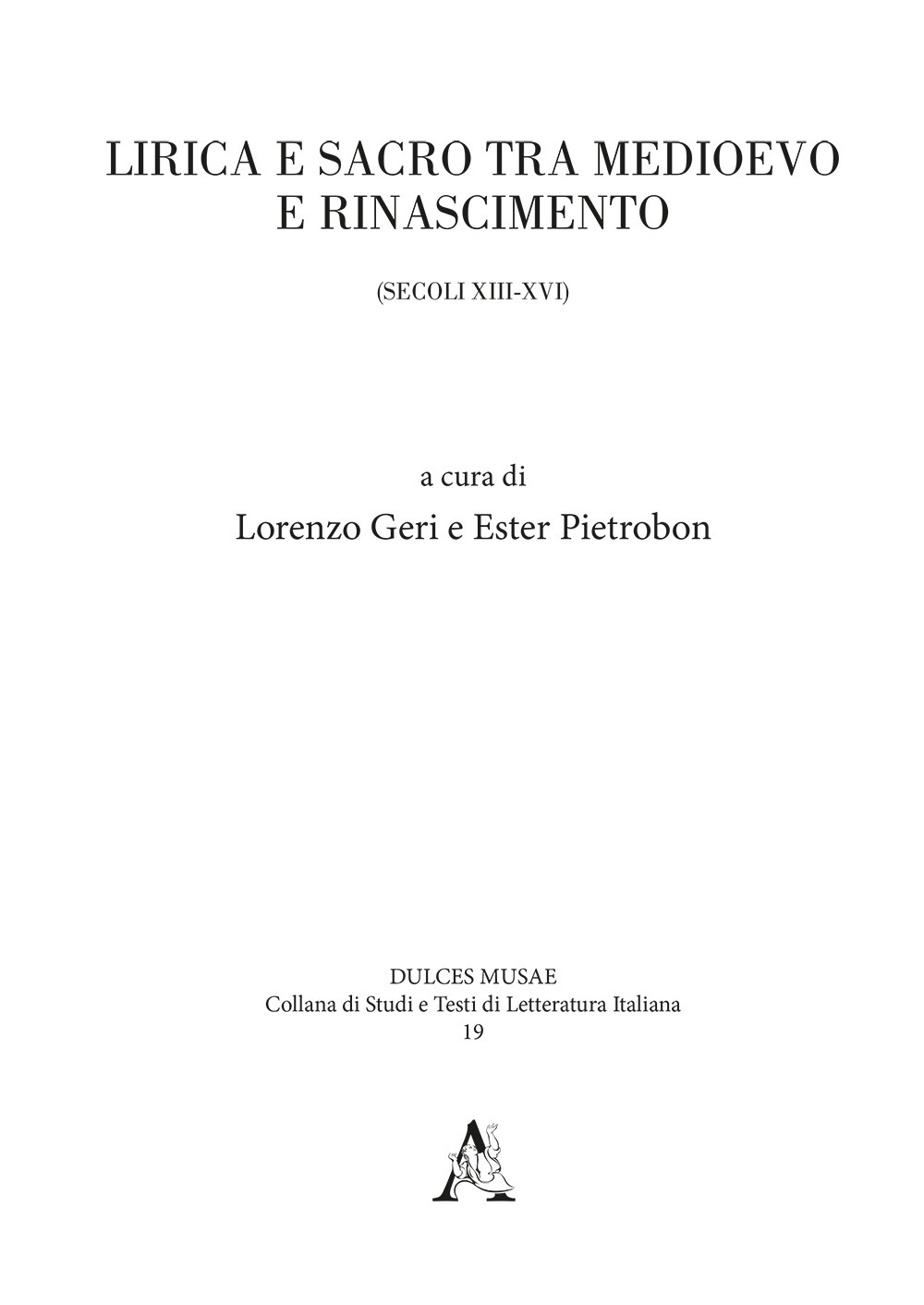 Lirica e sacro tra Medioevo e Rinascimento (secoli XIII-XVI)