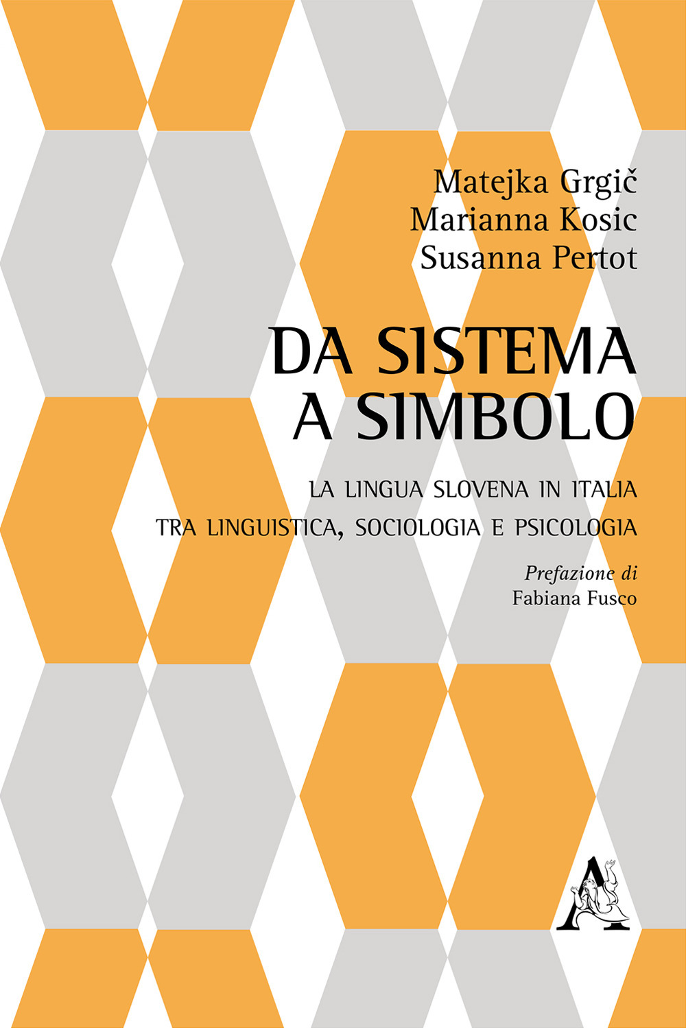 Da sistema a simbolo. La lingua slovena in Italia tra linguistica, sociologia e psicologia