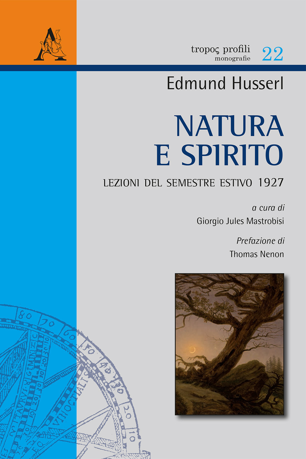 Natura e spirito. Lezioni del semestre estivo 1927