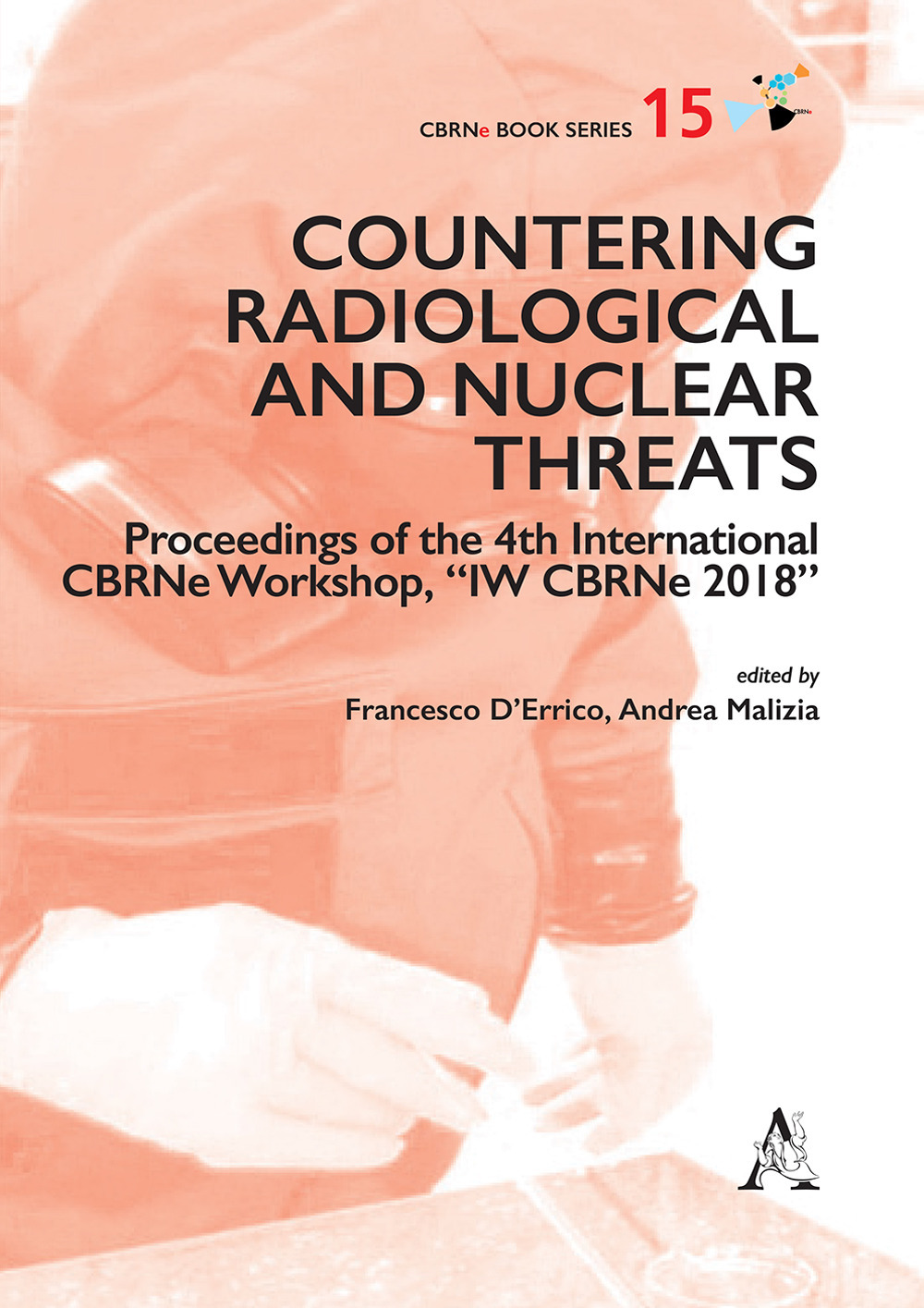Countering radiological and nuclear threats. Proceedings of the 4th International CBRNe Workshop, 