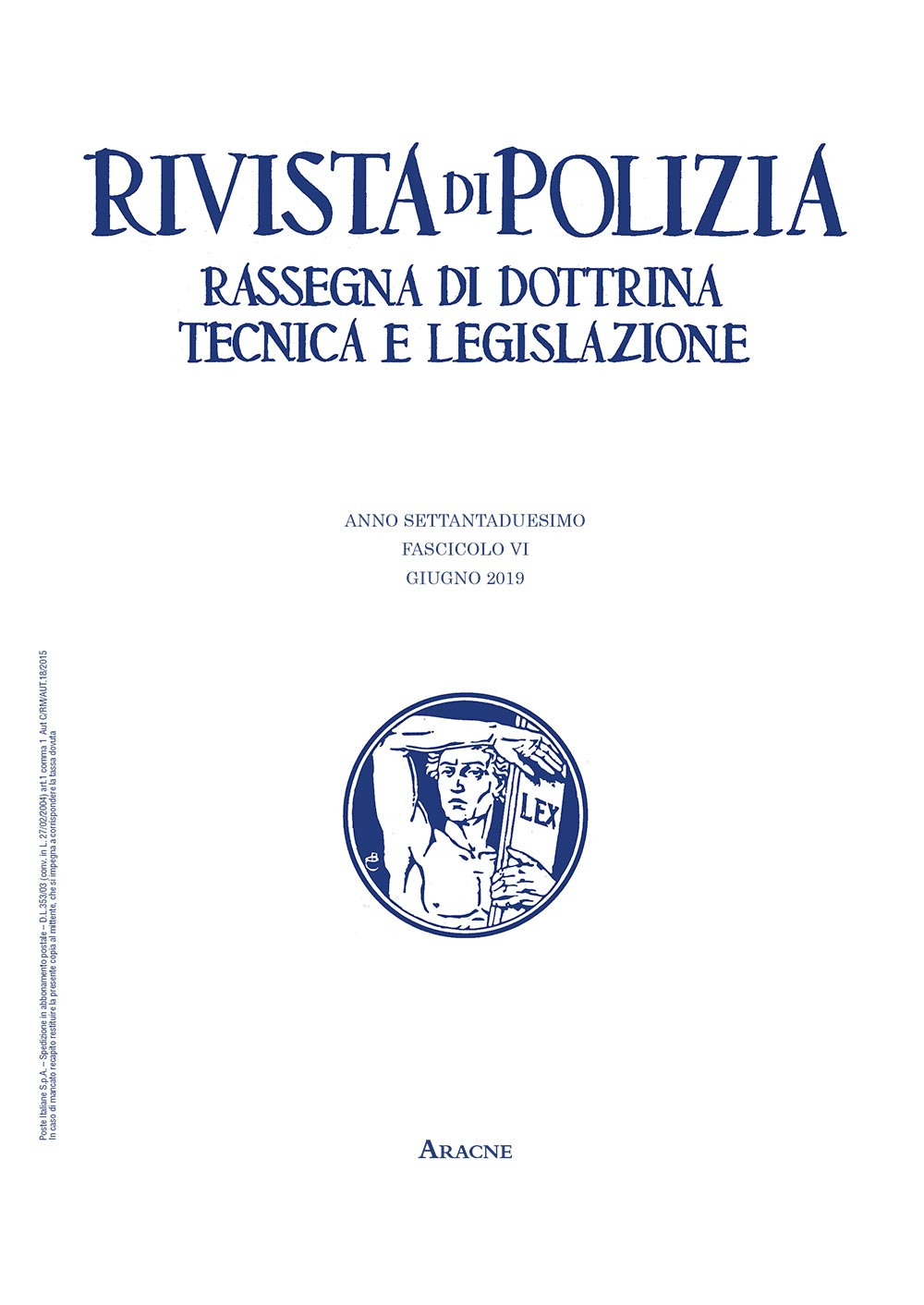 Rivista di polizia. Rassegna di dottrina tecnica e legislazione (2019). Vol. 6: Giugno
