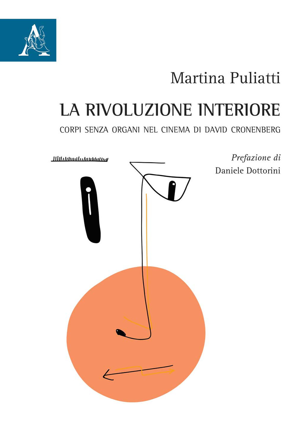 La rivoluzione interiore. Corpi senza organi nel cinema di David Cronenberg
