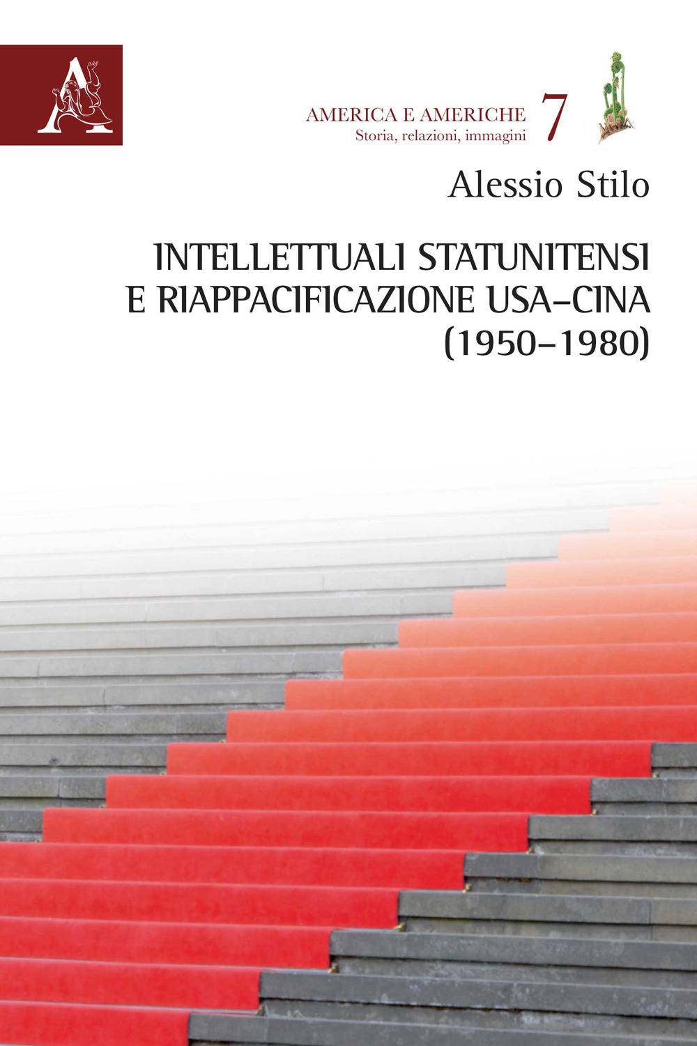 Intellettuali statunitensi e riappacificazione USA-Cina 1950-1980