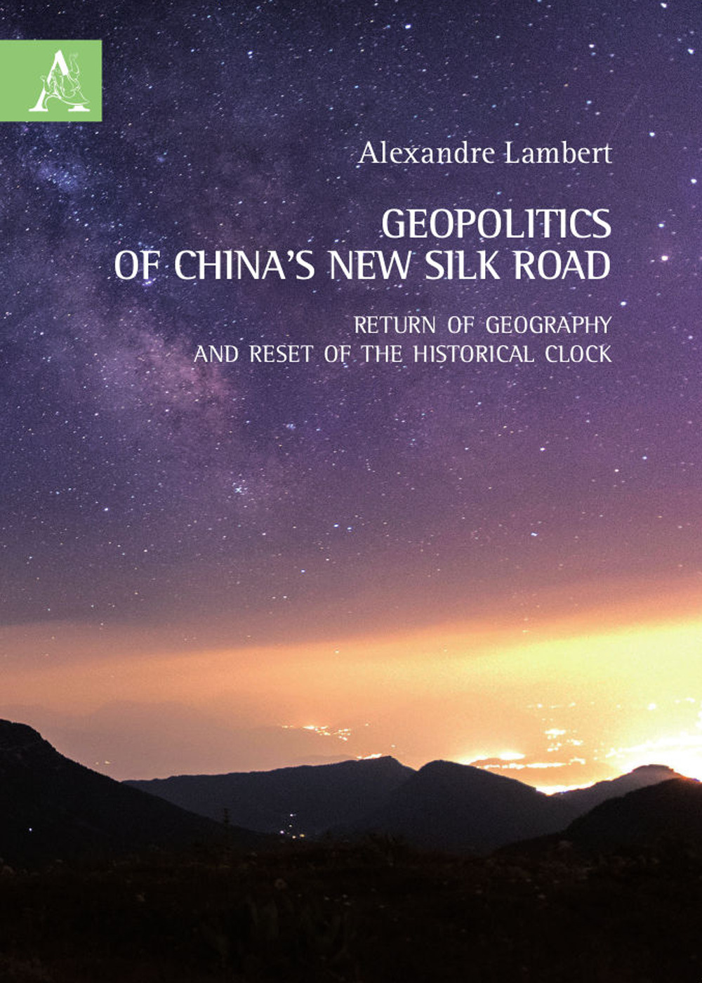 Geopolitics of China's new silk road. Return of geography and reset of the historical clock