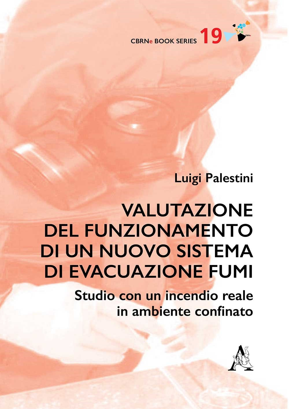 Valutazione del funzionamento di un nuovo sistema di evacuazione fumi. Studio con un incendio reale in ambiente confinato