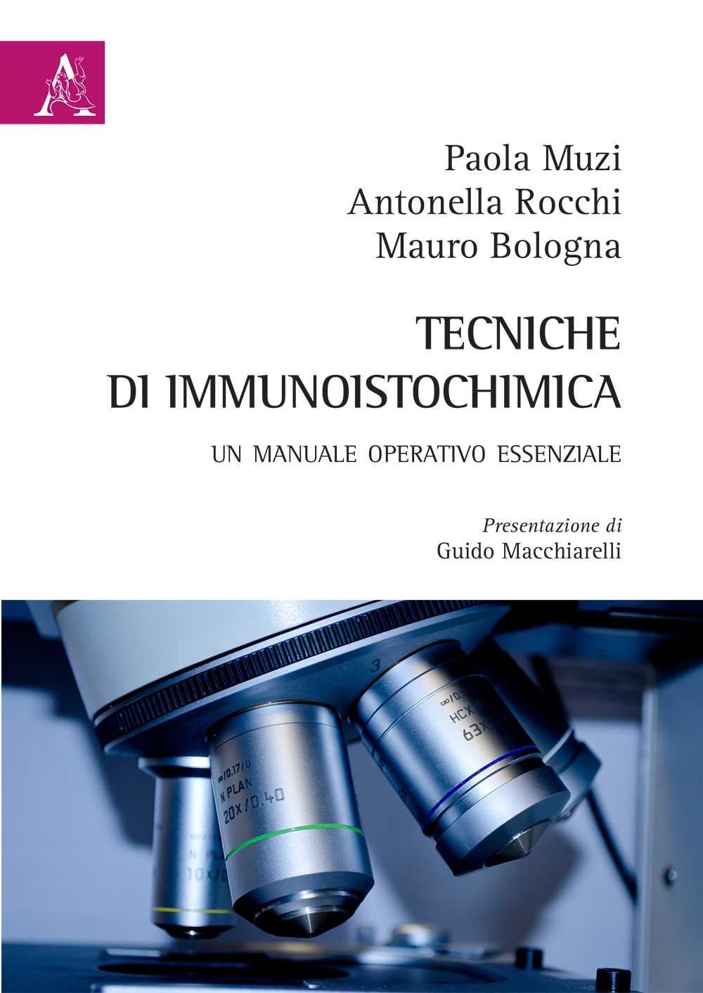 Tecniche di immunoistochimica. Un manuale operativo essenziale