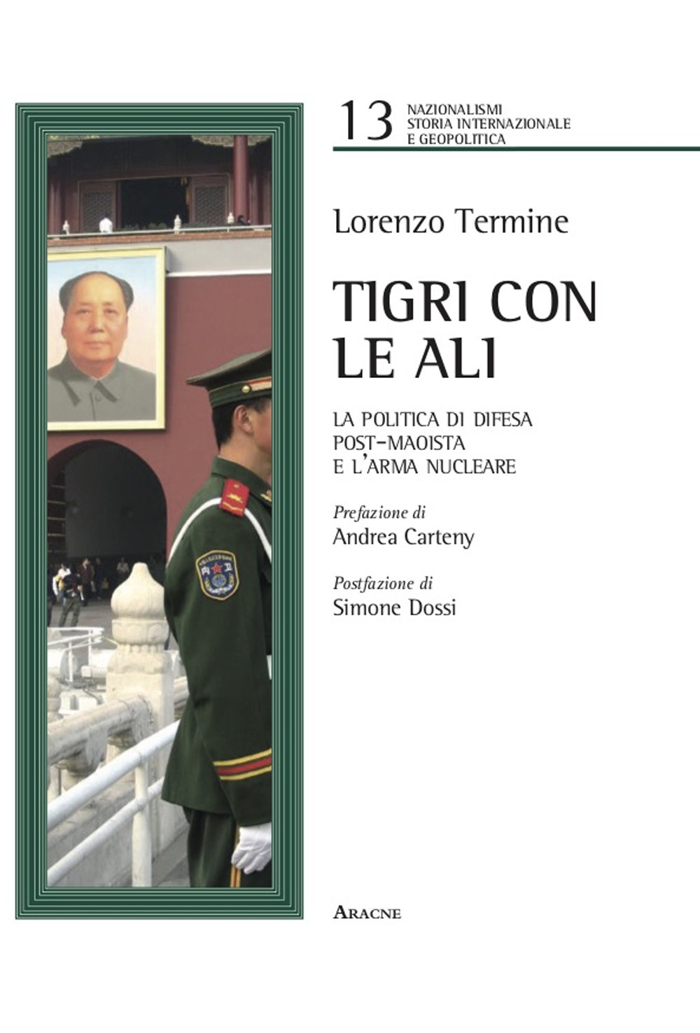 Tigri con le ali. La politica di difesa post-maoista e l'arma nucleare