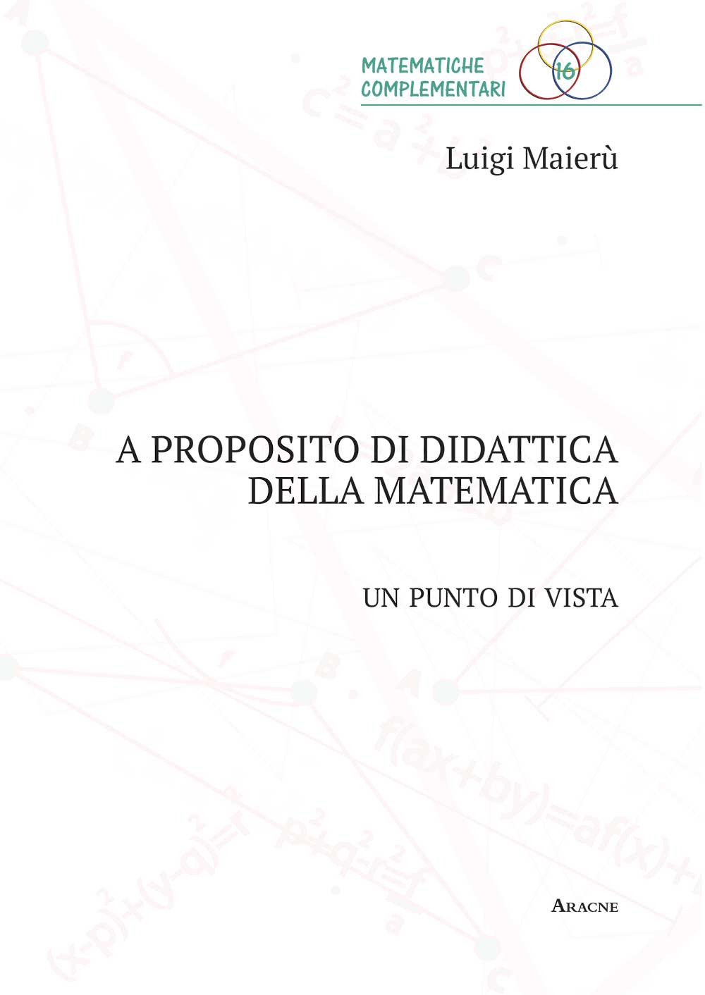 A proposito di didattica della matematica. Un punto di vista