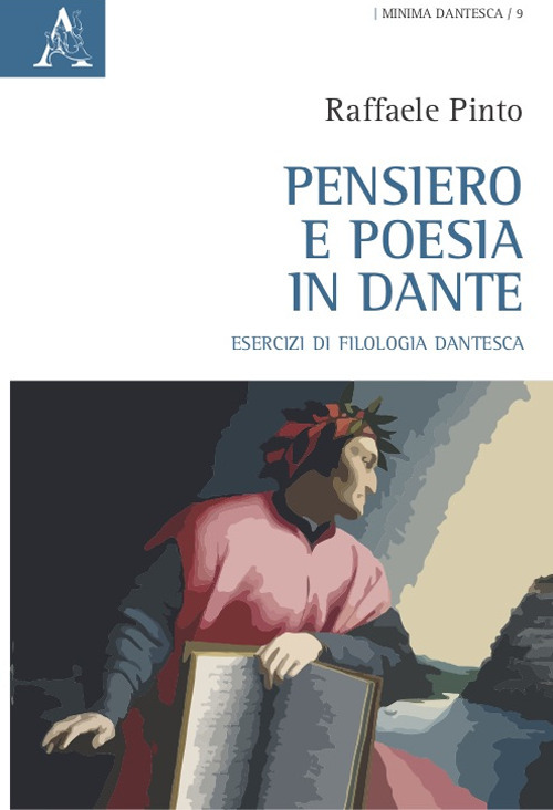 Pensiero e poesia in Dante. Esercizi di filologia dantesca