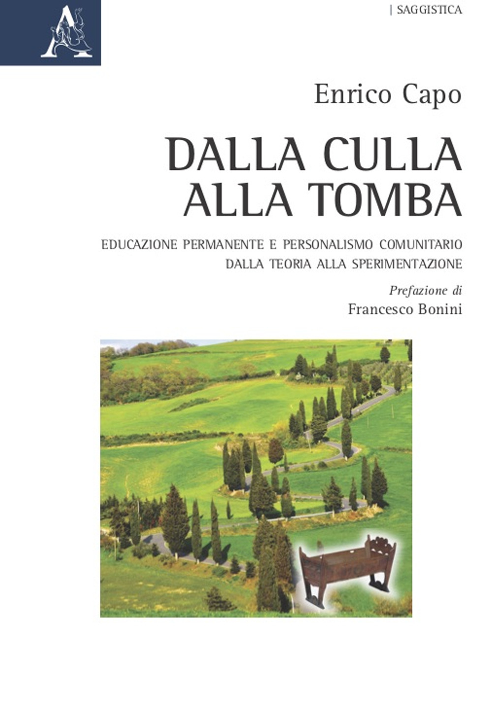 Dalla culla alla tomba. Educazione permanente e personalismo comunitario. Dalla teoria alla sperimentazione