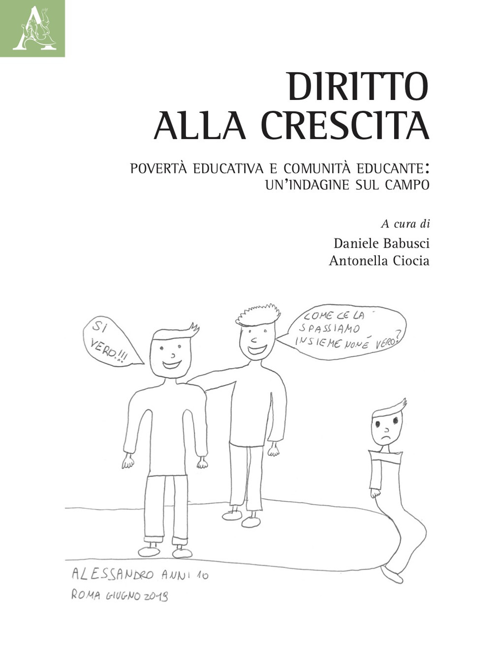 Diritto alla crescita. Povertà educativa e comunità educante: un'indagine sul campo