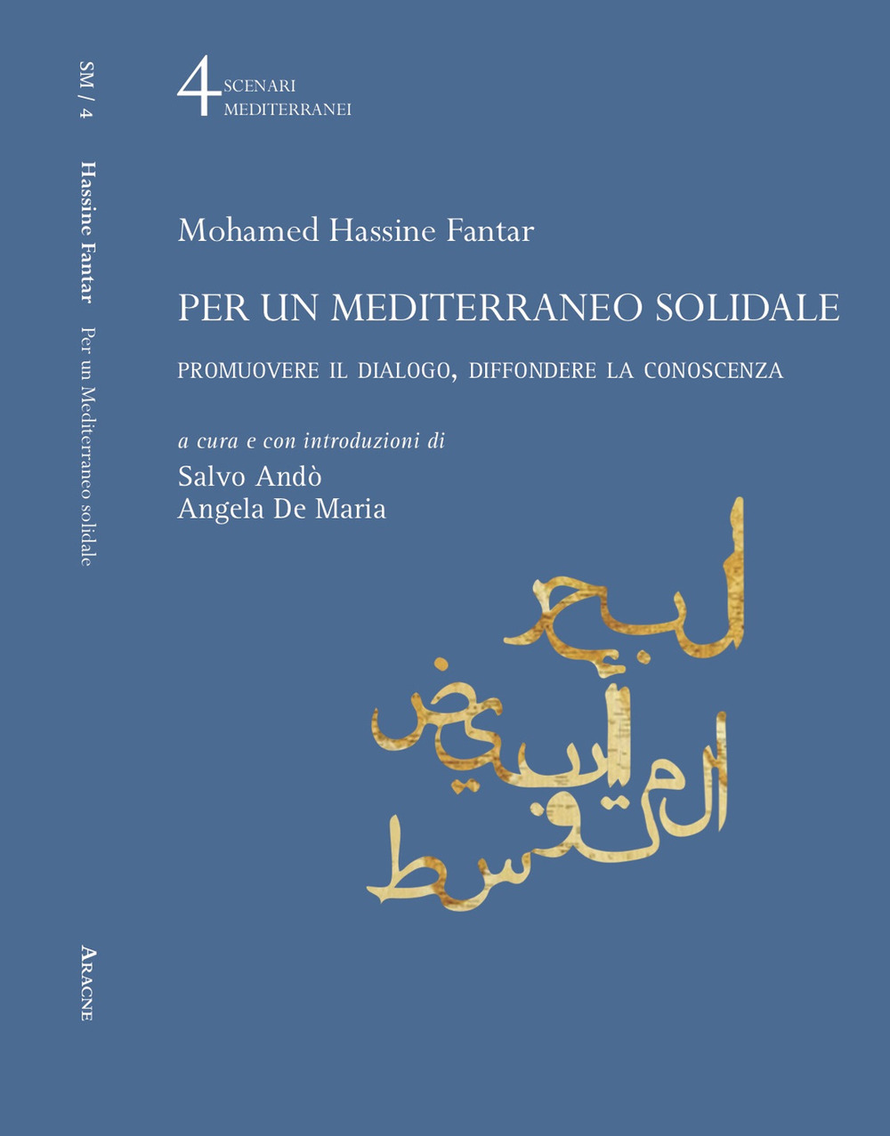 Per un Mediterraneo solidale. Promuovere il dialogo, diffondere la conoscenza