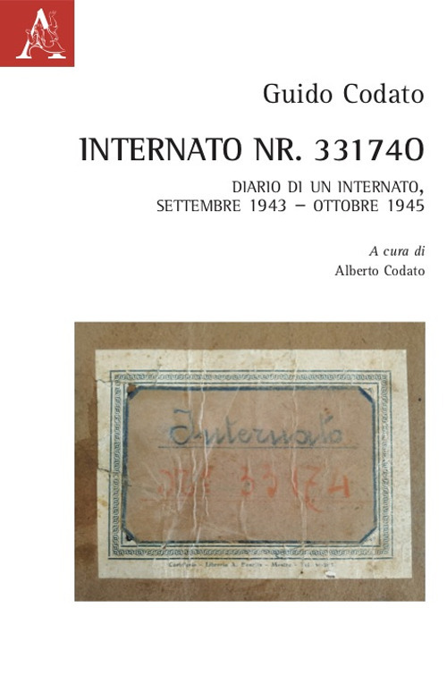 Internato Nr. 33174. Diario di un internato, settembre 1943-ottobre 1945