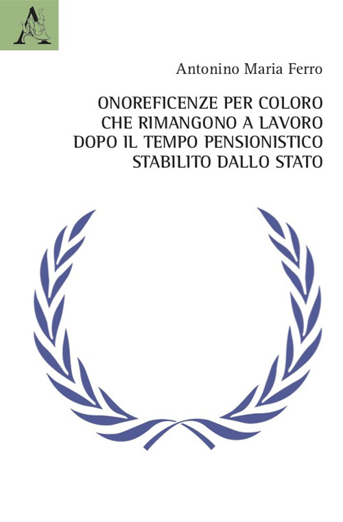 Onoreficenze per coloro che rimangono a lavoro dopo il tempo pensionistico stabilito dallo Stato