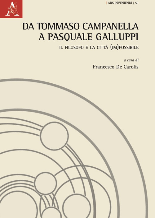 Da Tommaso Campanella a Pasquale Galluppi. Il filosofo e la città (im)possibile