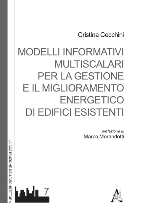 Modelli informativi multiscalari per la gestione e il miglioramento energetico di edifici esistenti