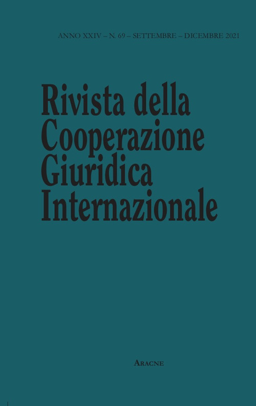 Rivista della Cooperazione Giuridica Internazionale. Quadrimestrale dell'istituto Internazionale di Studi Giuridici. Vol. 69