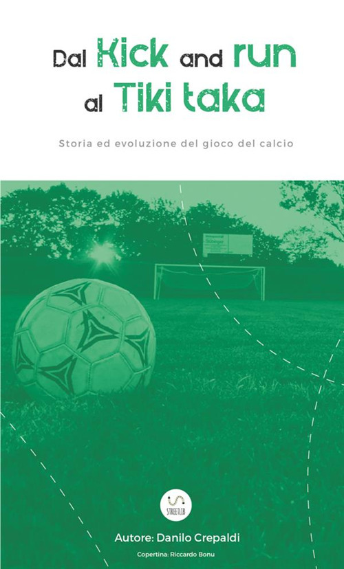 Dal Kick and run al Tiki Taka