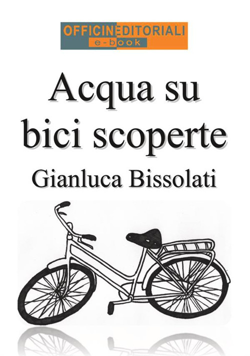 Acqua su bici scoperte