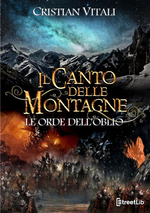 Le orde dell'oblio. Il canto delle montagne