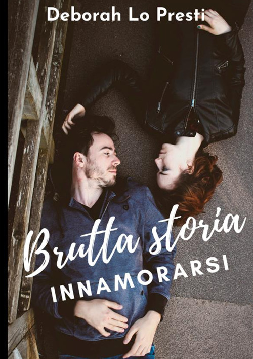 Brutta storia innamorarsi