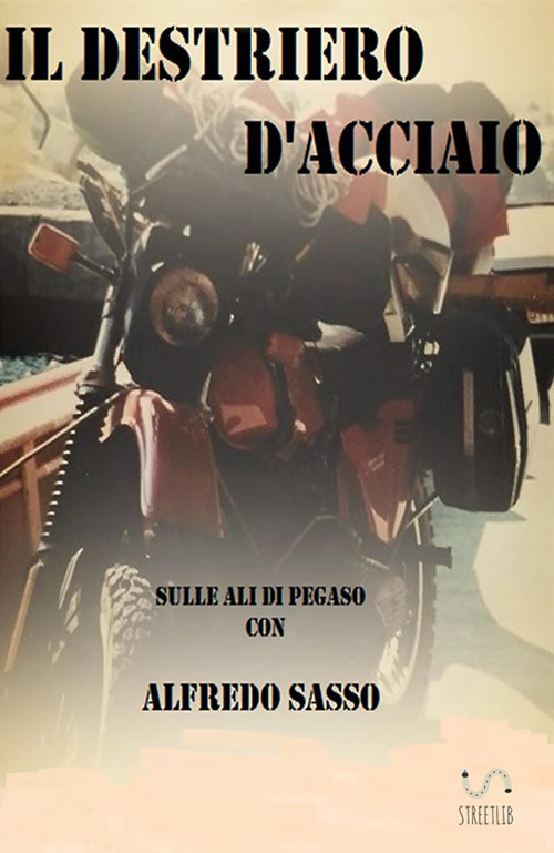 Il destriero d'acciaio (sulle ali di Pegaso)