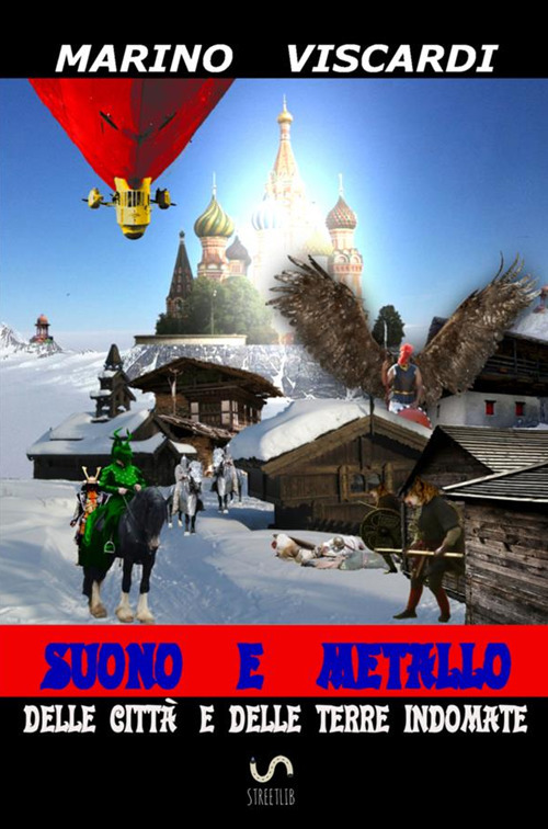 Delle città e delle terre indomate. Suono e metallo