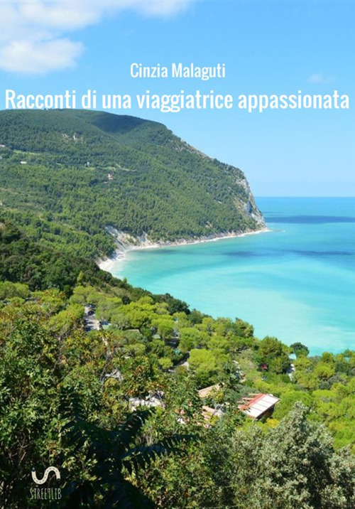 Racconti di una viaggiatrice appassionata