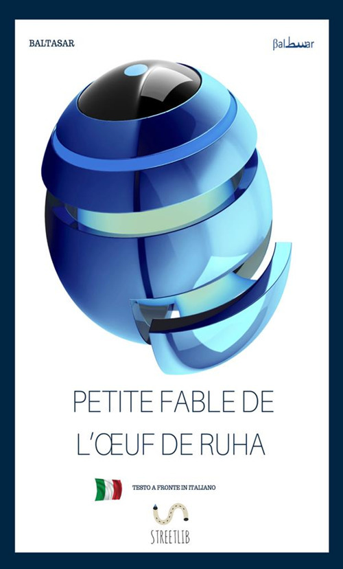 Petite fable de l'oeuf de Ruha