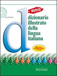 Nuovo dizionario illustrato della lingua italiana. Con fascicolo. Con CD-ROM