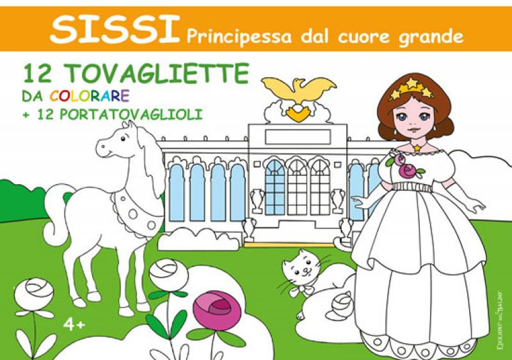 Sissi principessa dal cuore grande. Ediz. illustrata