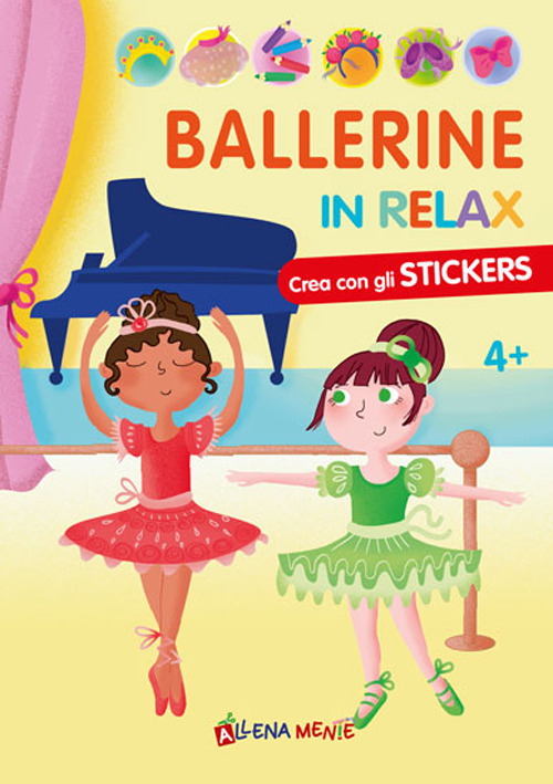 Ballerine in relax. Con adesivi. Ediz. illustrata