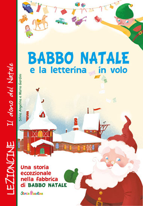 Babbo Natale e la letterina in volo. Ediz. a colori