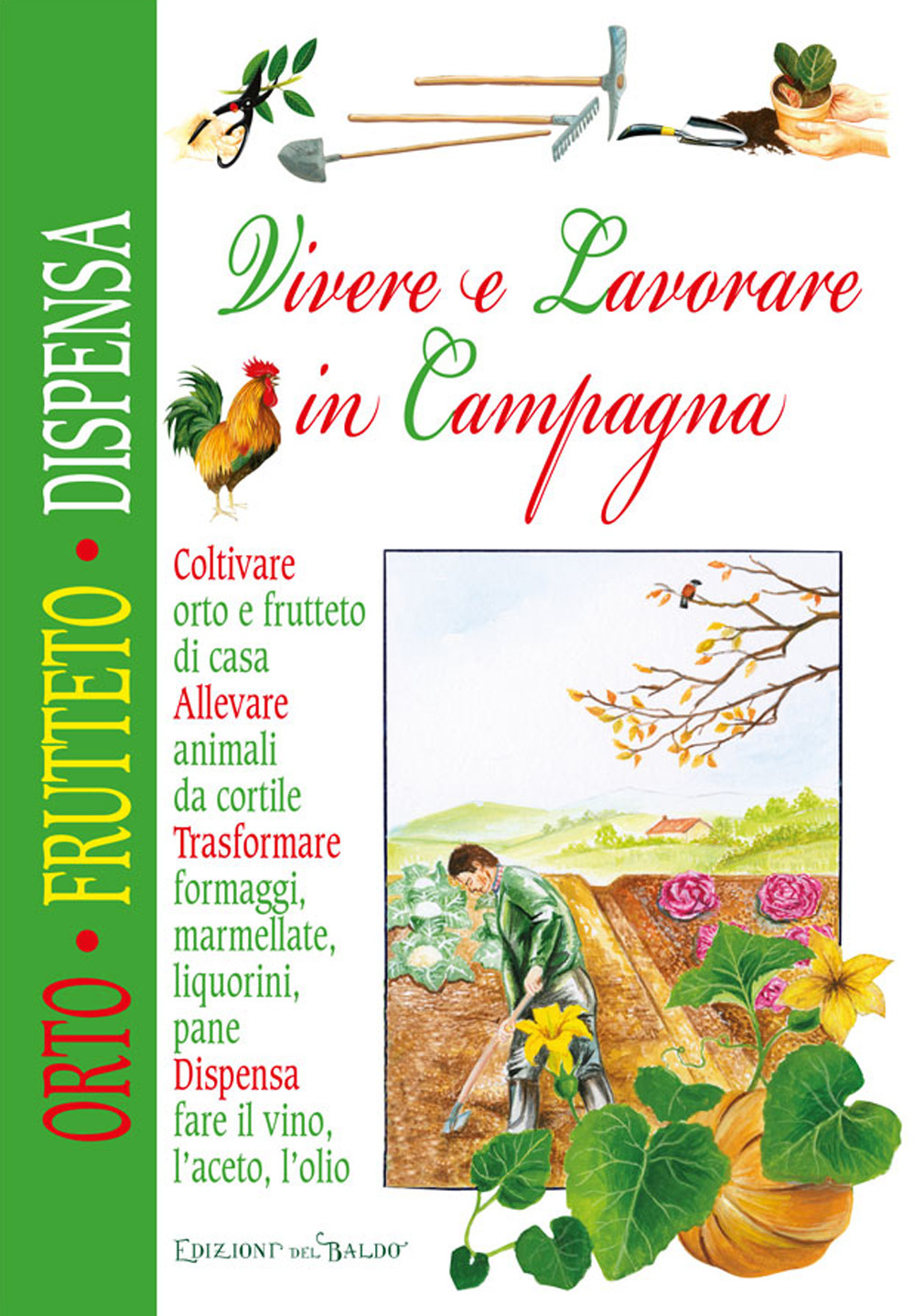 Vivere lavorare in campagna