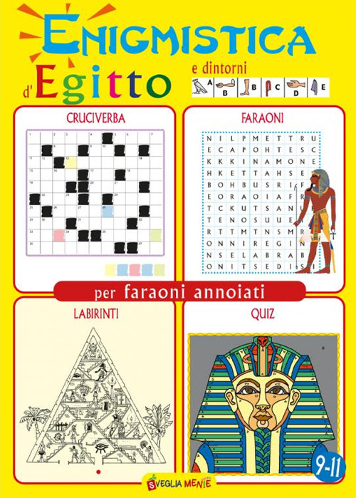 Enigmistica d'Egitto e dintorni per faraoni annoiati