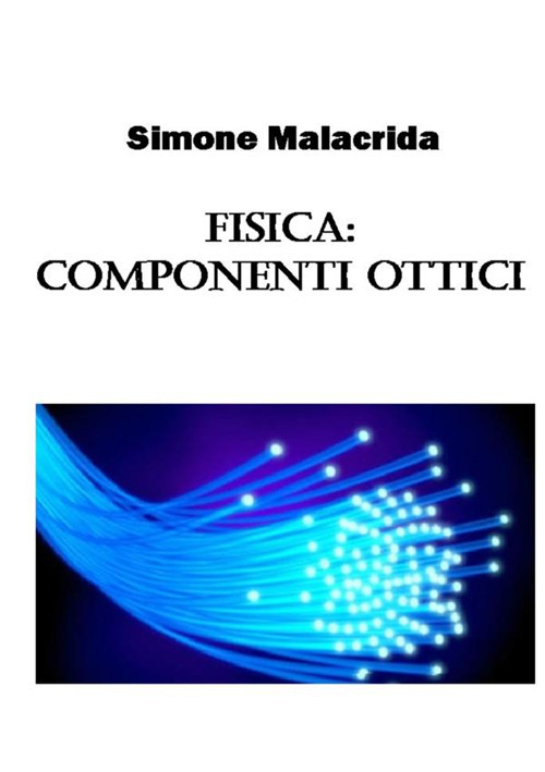 Fisica: componenti ottici